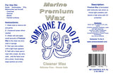 Someone To Do It Premium Marine Wax