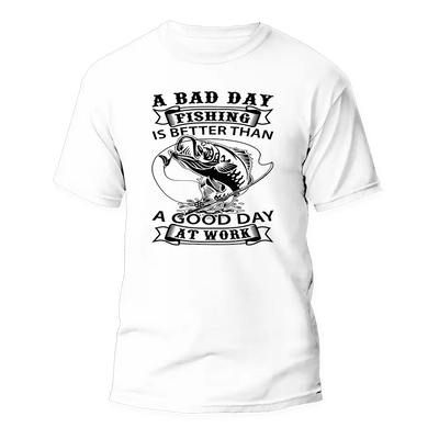 A Bad Day Fishing T-Shirt